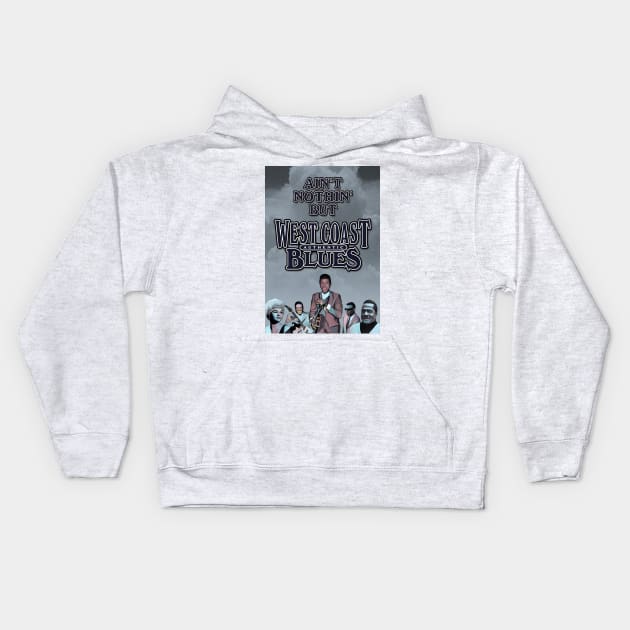 Ain't Nothin' But Authentic - Westcoast Blues Kids Hoodie by PLAYDIGITAL2020